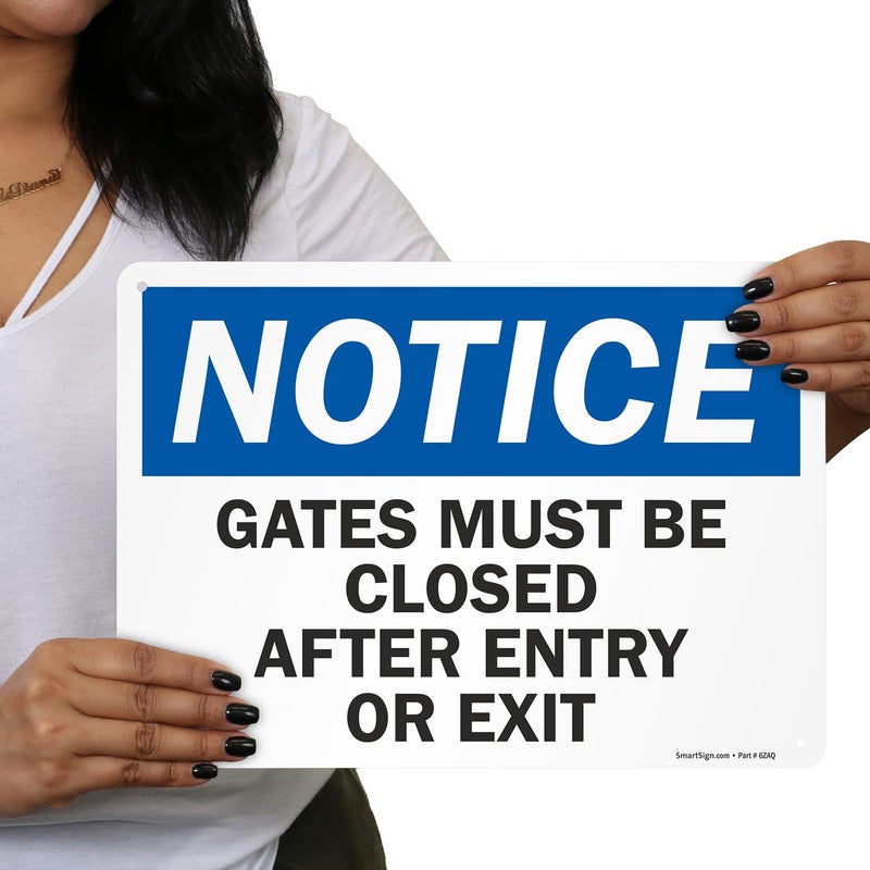 SmartSign-U9-1435-NA "Notice - Gates Must Be Closed After Entry Or Exit" Sign | 10" x 14" Aluminum - Black/Blue on White - Image 2